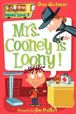Mrs. Cooney Is Loony! by Dan Gutman