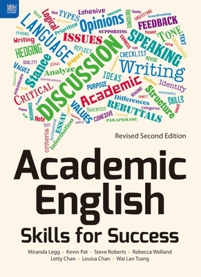 Academic English: Skills for Success, Revised Second Edition by Steven Roberts, Miranda Legg, Kevin Pat