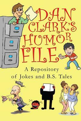 Dan Clark's Humor File by Dan Clark