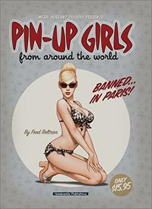 Pin-Up Girls from Around the World by Fred Beltran, Ian Sattler