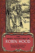 The Merry Adventures of Robin Hood by Howard Pyle