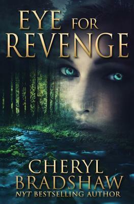 Eye for Revenge by Cheryl Bradshaw