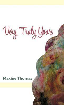 Very Truly Yours by Maxine Thomas