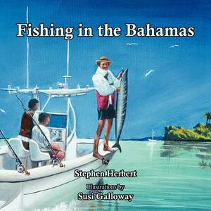 Fishing in the Bahamas by Stephen Herbert