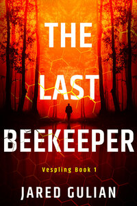 The Last Beekeeper by Jared Gulian