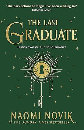 The Last Graduate by Naomi Novik