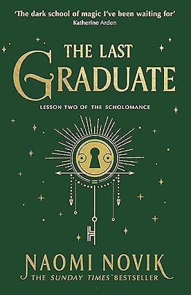 The Last Graduate by Naomi Novik