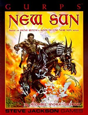 GURPS New Sun: Based on Gene Wolfe's Book of the New Sun Series by Michael Andre-Driussi