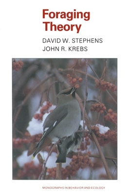 Foraging Theory by John R. Krebs, David W. Stephens
