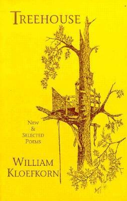 Treehouse: New and Selected Poems by William Kloefkorn