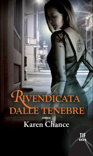 Rivendicata dalle tenebre by Karen Chance