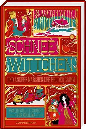 Schneewittchen und andere Märchen der Brüder Grimm by Jacob Grimm, MinaLima, Wilhelm Grimm