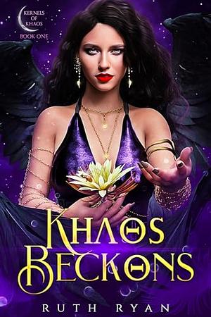 Khaos Beckons (Kernels of Khaos Book 1) by Ruth Ryan