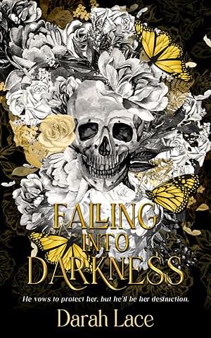 Falling Into Darkness by Darah Lace