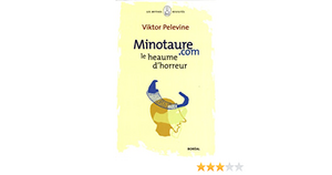 Minotaure.com: Le Heaume d'horreur by Victor Pelevin, Paul Lequesne, Galia Ackerman