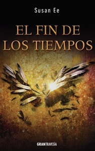 El fin de los tiempos by Susan Ee