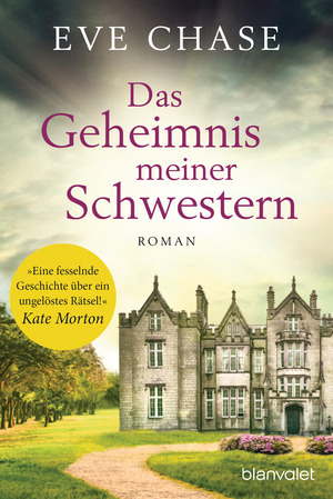 Das Geheimnis meiner Schwestern by Eve Chase