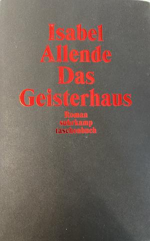 Das Geisterhaus: Roman by Isabel Allende