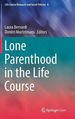 Lone Parenthood in the Life Course by 