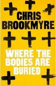 Where the Bodies Are Buried by Christopher Brookmyre