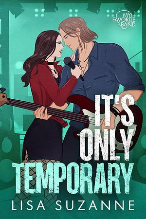 It's Only Temporary by Lisa Suzanne