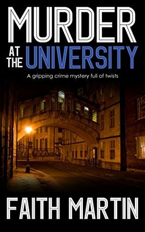 Murder at the University by Faith Martin