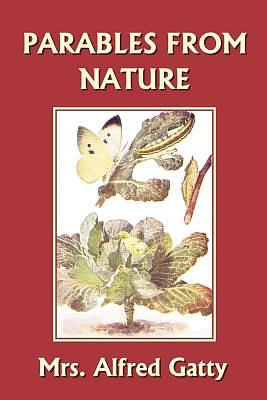 Parables from Nature by Mrs Alfred Gatty