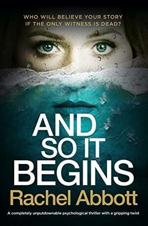 And So It Begins by Rachel Abbott