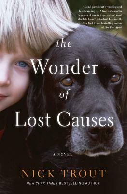 The Wonder of Lost Causes by Nick Trout