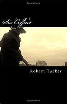 Six Coffins by Robert Tucker