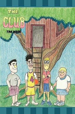 The Club the Club by Tim Nash