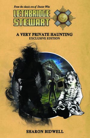 Lethbridge-Stewart: A Very Private Haunting by Sharon Bidwell