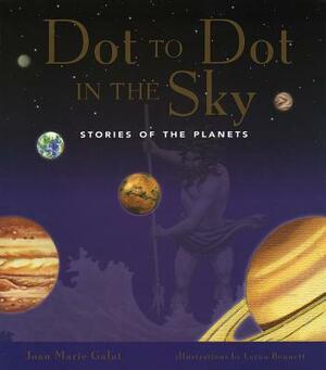 Dot to Dot in the Sky: Stories in the Planets by Joan Galat