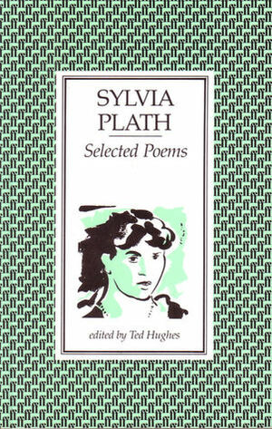 Selected Poems by Sylvia Plath