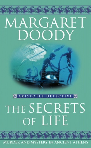 Aristotle and the Secrets of Life by Margaret Doody