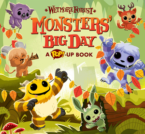Monsters' Big Day, Volume 8: A Pop-Up Book by Sean Wilkinson, Randy Harvey, John Skewes