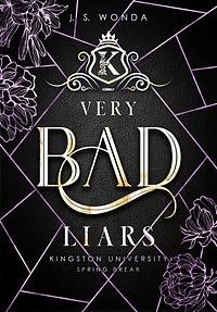 Very Bad Liars by J.S. Wonda