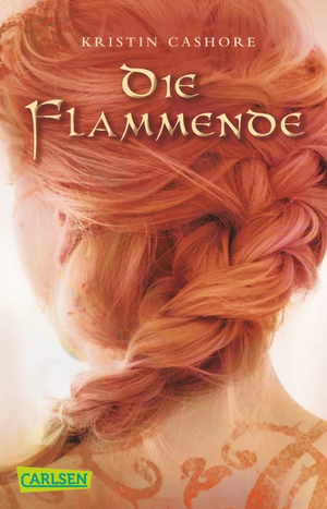 Die Flammende by Kristin Cashore