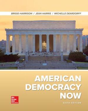 Looseleaf for American Democracy Now by Jean Wahl Harris, Brigid Callahan Harrison