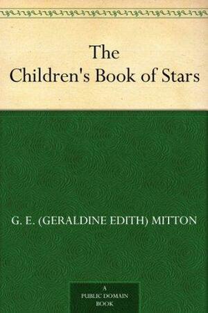 The Children's Book of Stars by G.E. Mitton