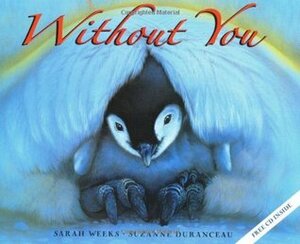 Without You Book and CD by Sarah Weeks, Suzanne Duranceau