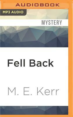 Fell Back by M.E. Kerr