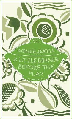 A Little Dinner Before the Play by Agnes Jekyll