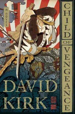 Child of Vengeance by David Kirk