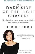 The Dark Side of the Light Chasers by Debbie Ford