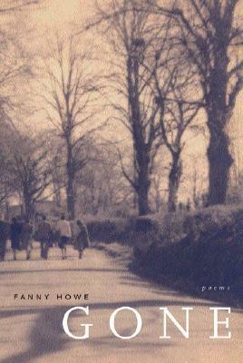 Gone by Fanny Howe