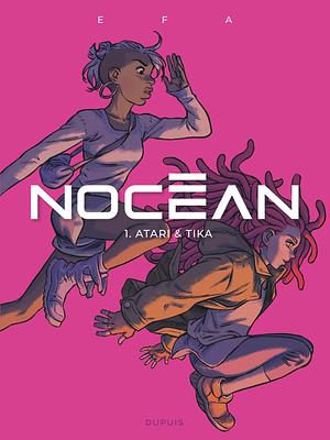 Nocean: Volume 1 - Atari & Tika by Ricard Efa, Ricard Efa