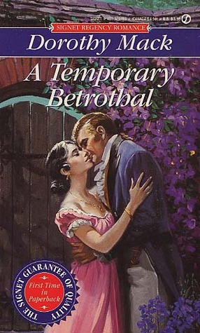 A Temporary Betrothal by Dorothy Mack