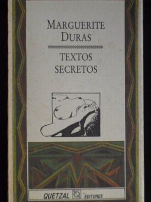 Textos Secretos by Marguerite Duras