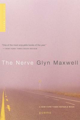 The Nerve: Poems by Glyn Maxwell